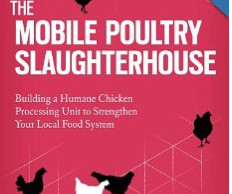 The Mobile Poultry Slaughterhouse by Ali Berlow